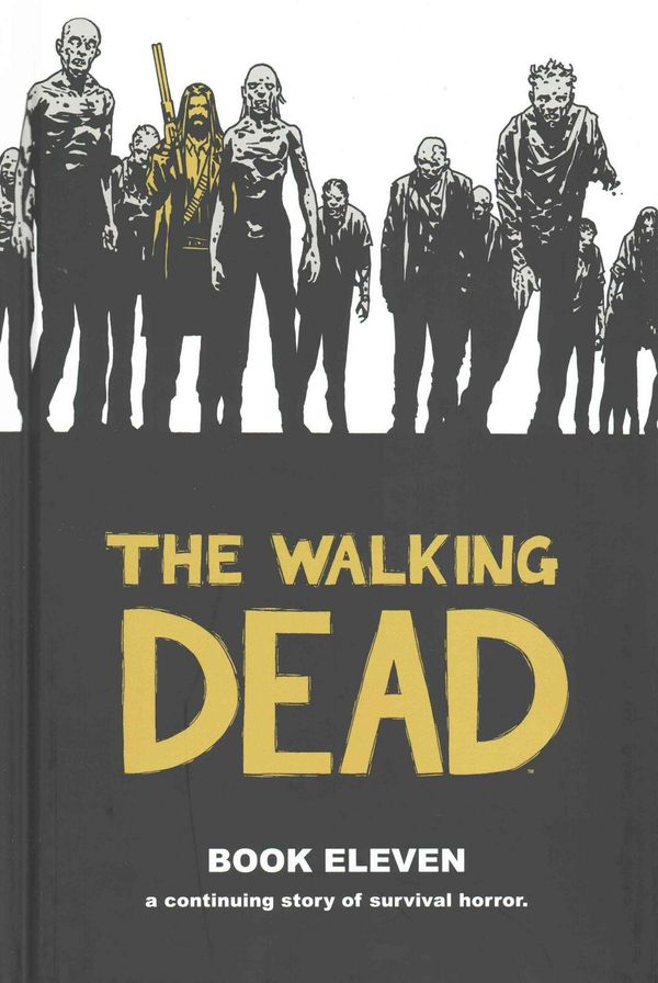 Cover Art for 9781632152718, The Walking Dead Book 11 by Robert Kirkman