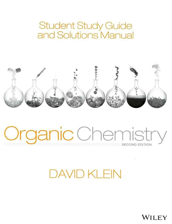 Cover Art for 9781118647950, Student Study Guide and Solutions Manual to Accompany Organic Chemistry by David R. Klein