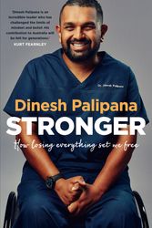 Cover Art for 9781760984786, Stronger by Dinesh Palipana