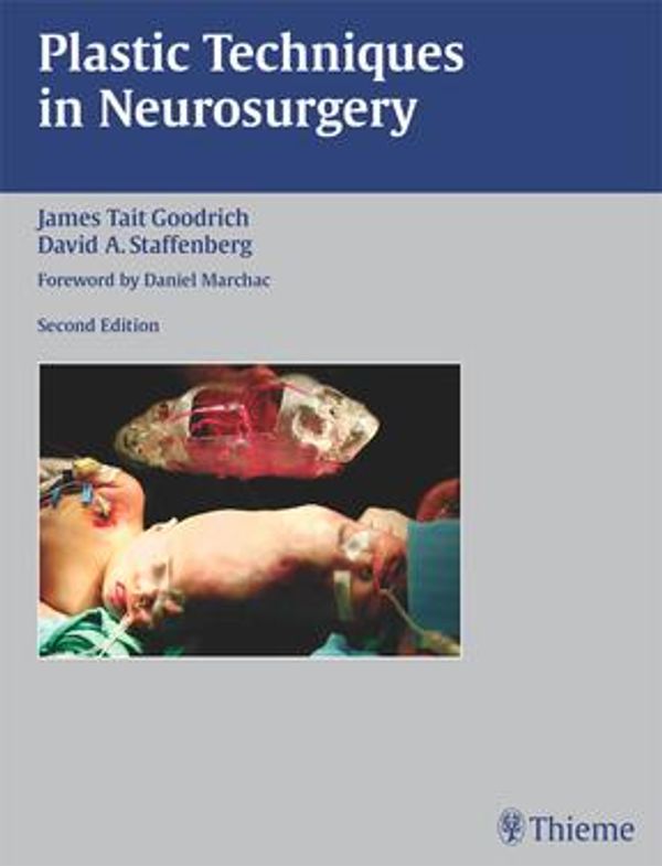 Cover Art for 9781604068931, Plastic Techniques in Neurosurgery by David A. Staffenberg, James Tait Goodrich
