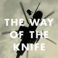 Cover Art for 9781922072573, The Way of the Knife: the CIA, a secret army, and a war at the ends of the Earth by Mark Mazzetti