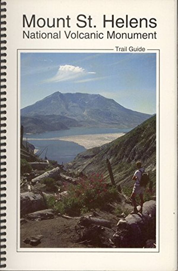 Cover Art for 9780914019350, Mount St. Helens National Volcanic Monument Trail Guide by Lynn Roberts