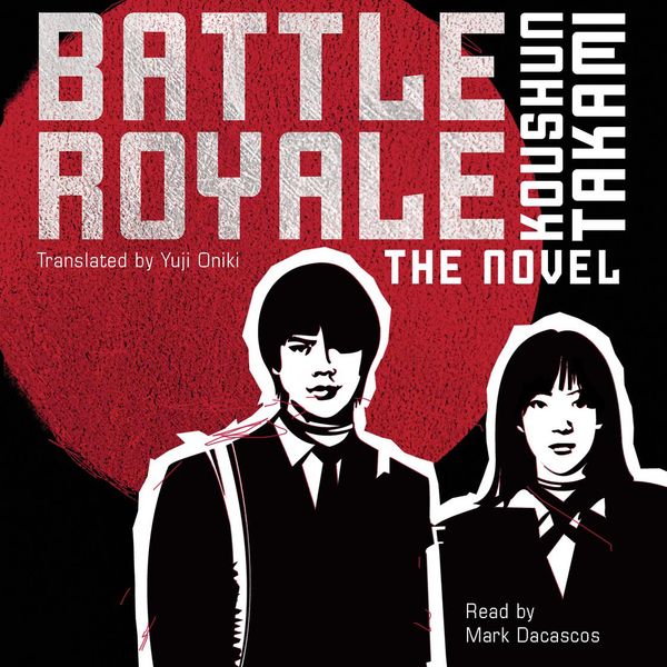 Cover Art for 9781442357501, Battle Royale by Koushun Takami