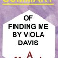 Cover Art for 9798807885524, Summary of Finding Me By Viola Davis: A Memoir by Arielle O. Coley