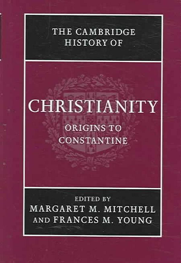 Cover Art for 9780521812399, The Cambridge History of Christianity: Origins to Constantine by Margaret M. Mitchell