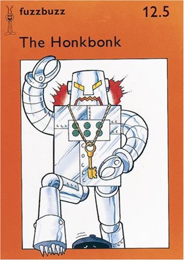 Cover Art for 9780198381617, fuzzbuzz: Level 2A Storybooks: The Honkbonk: A Remedial Reading Scheme: Storybook Level 2A by Colin Harris