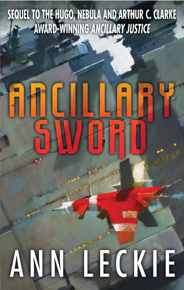 Cover Art for 9781405525855, Ancillary Sword by Ann Leckie