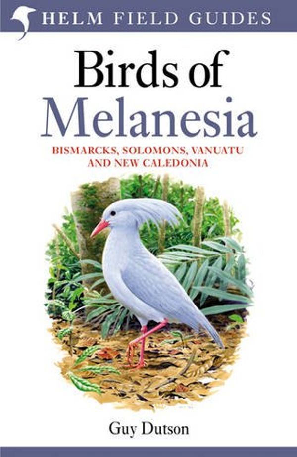 Cover Art for 9781408152454, Birds of Melanesia by Guy Dutson