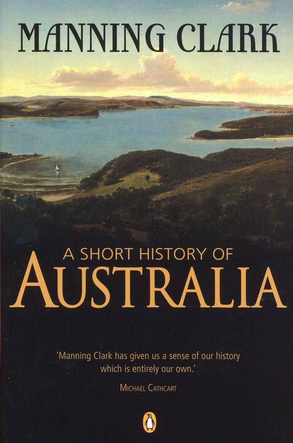 Cover Art for 9781742283258, A Short History of Australia (eBook) by Manning Clark