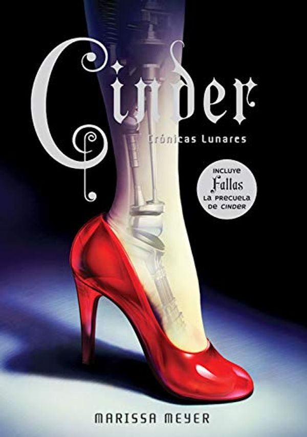 Cover Art for B01B6QVYWO, Cinder (Crónicas Lunares nº 1) (Spanish Edition) by Marissa Meyer