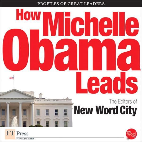 Cover Art for 9780132541510, How Michelle Obama Leads by New Word City