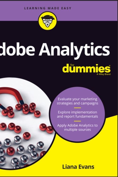 Cover Art for 9781119446088, Adobe Analytics For DummiesFor Dummies (Business & Personal Finance) by David Karlins, Eric Matisoff