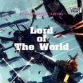 Cover Art for 9781508604853, Lord Of The World: (Robert Hugh Benson Classics Collection) by Robert Hugh Benson