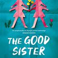 Cover Art for B0899HDWKC, The Good Sister by Sally Hepworth
