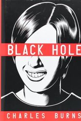 Cover Art for 8601404294976, By Charles Burns Black Hole by Charles Burns
