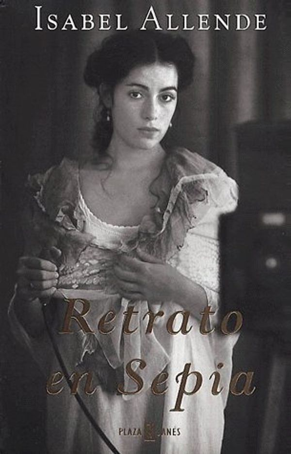 Cover Art for 9789681104481, Retrato En Sepia / Portrait in Sepia (Spanish Edition) by Isabel Allende