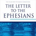 Cover Art for B0B82ZR7K8, The Letter to the Ephesians (The Pillar New Testament Commentary (PNTC)) by Campbell, Constantine R.