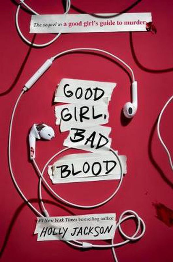 Cover Art for 9781984896407, Good Girl, Bad Blood: The Sequel to a Good Girl's Guide to Murder by Holly Jackson