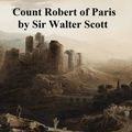 Cover Art for 9781455365968, Count Robert of Paris by Sir Walter Scott
