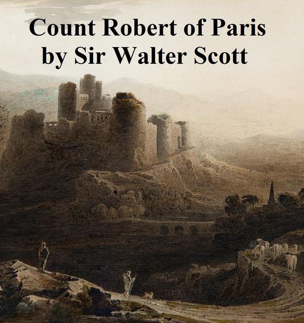 Cover Art for 9781455365968, Count Robert of Paris by Sir Walter Scott