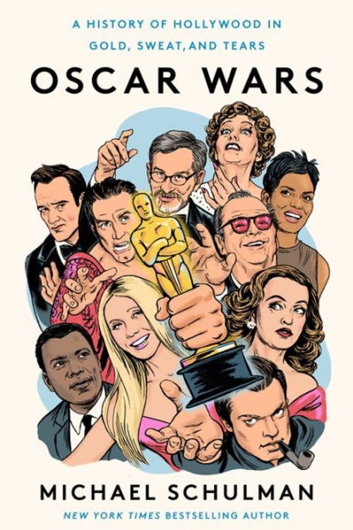 Cover Art for 9780062859020, Oscar Wars by Michael Schulman