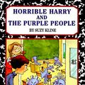 Cover Art for 9780670870356, Horrible Harry and the Purple People by Suzy Kline