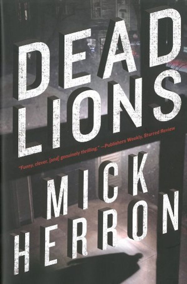 Cover Art for B01N8Y4XRW, Dead Lions (Slough House) by Mick Herron (2013-05-07) by Mick Herron