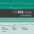 Cover Art for B07NQKJMZR, 150 ECG Cases by John Hampton, David Adlam, Joanna Hampton