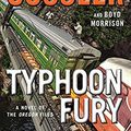 Cover Art for 9781432843625, Typhoon Fury (Novel of the Oregon Files) by Clive Cussler, Boyd Morrison