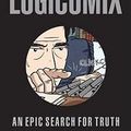 Cover Art for B01GYCFTXA, By Doxiadis, Apostolos ( Author ) [ { Logicomix: An Epic Search for Truth } ]Sep-2009 Paperback by Apostolos Doxiadis