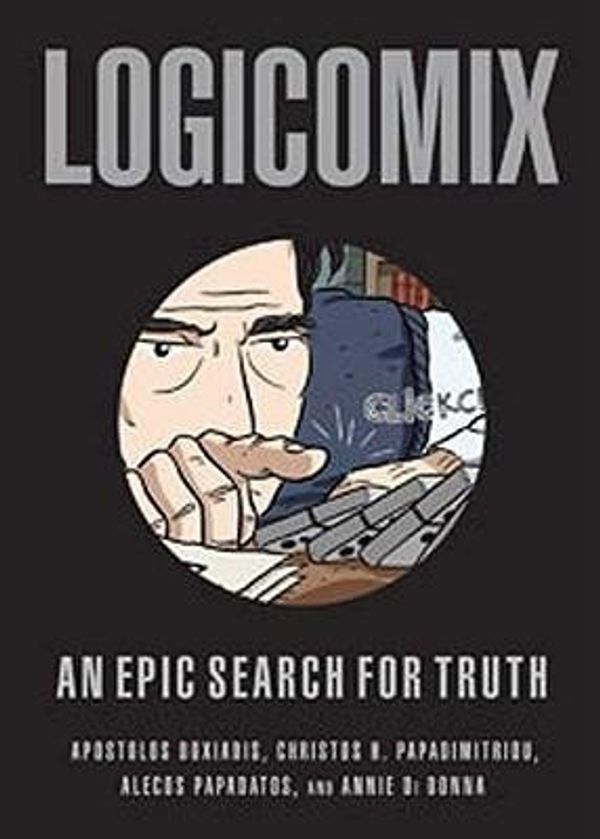 Cover Art for B01GYCFTXA, By Doxiadis, Apostolos ( Author ) [ { Logicomix: An Epic Search for Truth } ]Sep-2009 Paperback by Apostolos Doxiadis