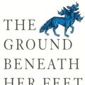 Cover Art for 9780783887128, Ground Beneath Her Feet by Salman Rushdie