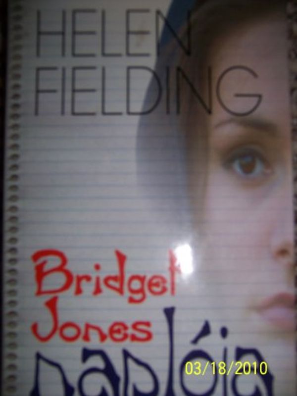 Cover Art for 9789630769570, Bridget Jones naplója by Helen Fielding