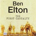 Cover Art for 9780753125021, The First Casualty by Ben Elton