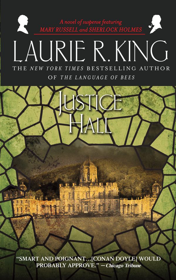 Cover Art for 9780553381719, Justice Hall by Laurie R. King