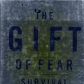 Cover Art for 9781613838624, The Gift of Fear: Survival Signals That Protect Us from Violence by De Becker, Gavin
