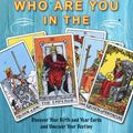 Cover Art for 9781609255886, Who are You in the Tarot? by Mary K. Greer