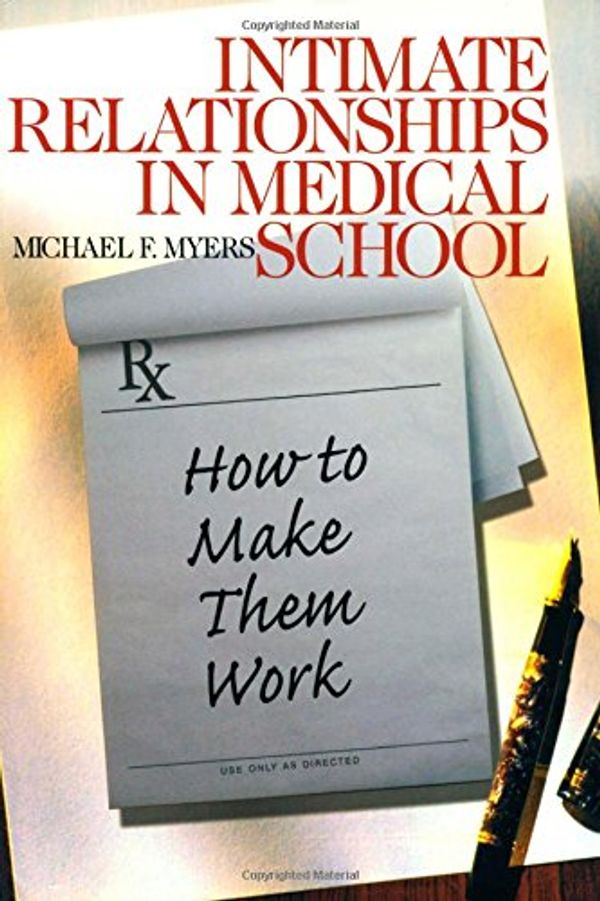 Cover Art for 9780761920632, Intimate Relationships in Medical School by Michael F. Myers