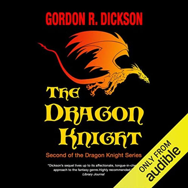 Cover Art for B00KHVNA1S, The Dragon Knight by Gordon R. Dickson