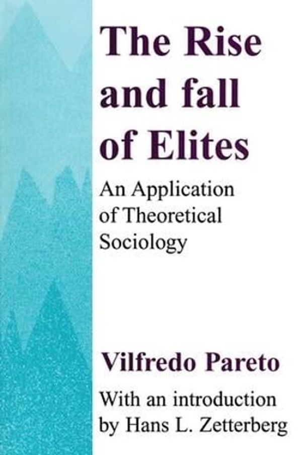 Cover Art for 9781138538269, The Rise and Fall of Elites: Application of Theoretical Sociology by Everett Lee Hunt