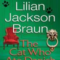 Cover Art for 9781101219348, The Cat Who Ate Danish Modern by Lilian Jackson Braun