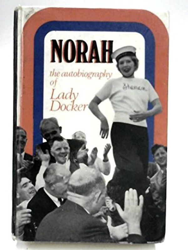 Cover Art for 9780491006996, Norah by Lady Docker
