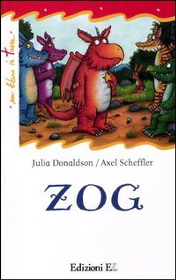 Cover Art for 9788847728806, Zog by Julia Donaldson, Axel Scheffler