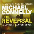 Cover Art for 9780446556750, The Reversal by Michael Connelly