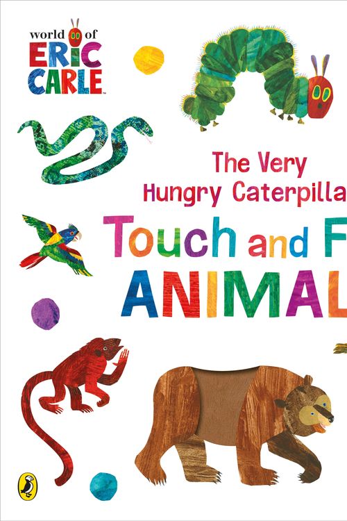 Cover Art for 9780241608883, The Very Hungry Caterpillar’s Animals Touch and Feel Playbook by Eric Carle