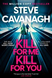 Cover Art for 9781035408160, Kill For Me Kill For You by Steve Cavanagh