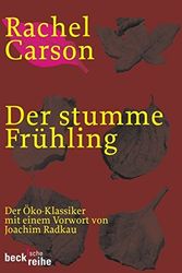 Cover Art for 9783406649080, Der stumme Frühling by Rachel Carson
