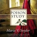 Cover Art for B0015Z5OT6, Poison Study: A Yelena Zaltana Novel by Maria V. Snyder