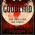 Cover Art for B01NCMWA7G, Godblind (The Godblind Trilogy, Book 1) by Anna Stephens