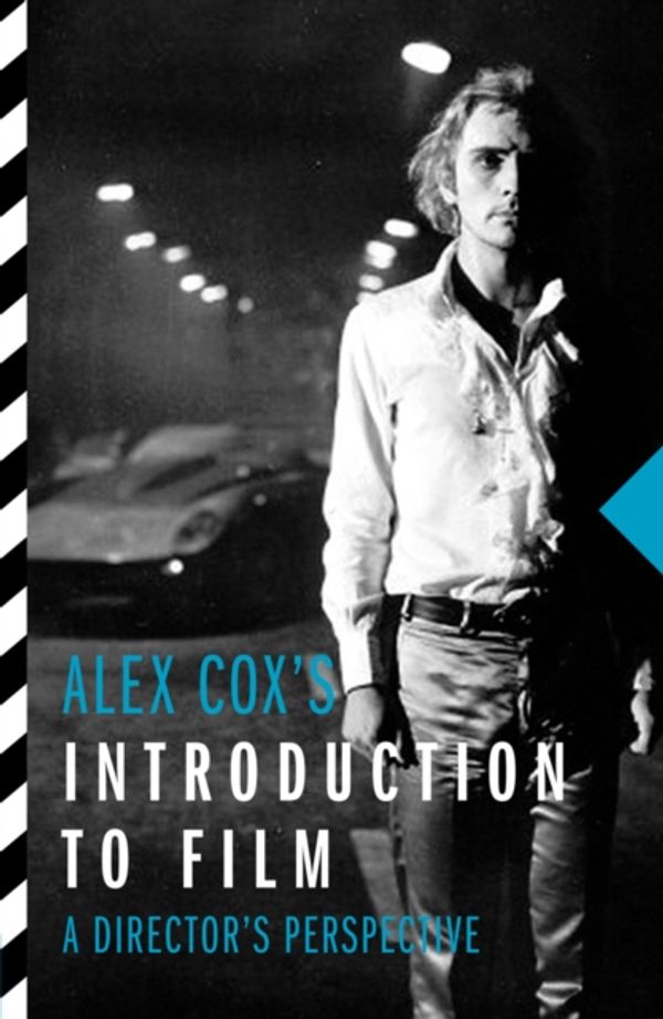 Cover Art for 9781843447467, Alex Cox's Introduction to FilmA Director's Perspective by Alex Cox